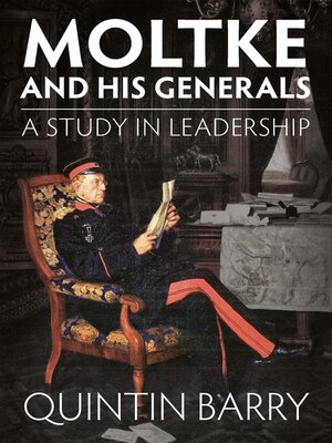 cover image of Moltke and his Generals